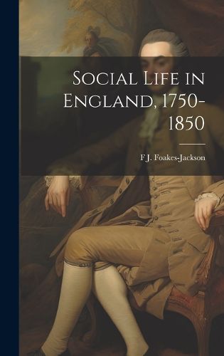 Cover image for Social Life in England, 1750-1850