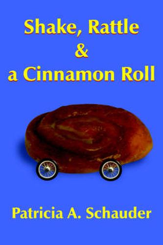 Cover image for Shake, Rattle and a Cinnamon Roll