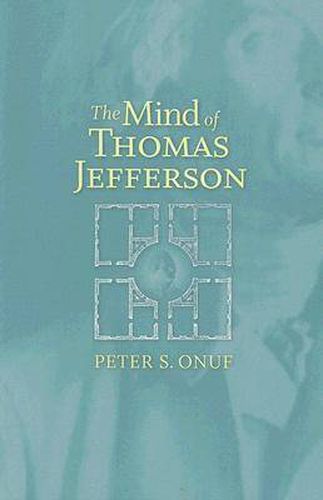 Cover image for The Mind of Thomas Jefferson