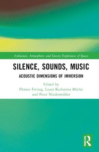 Cover image for Silence, Sounds, Music