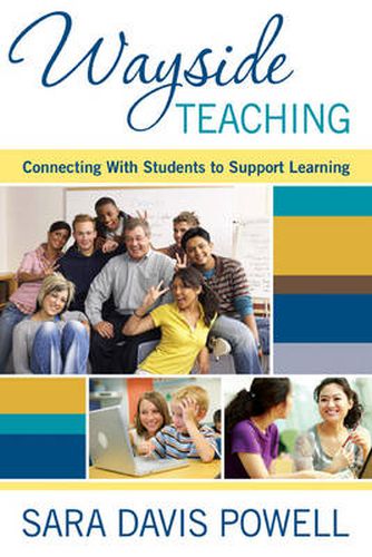 Wayside Teaching: Connecting With Students to Support Learning