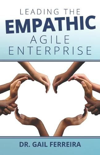 Cover image for Leading the Empathic Agile Enterprise