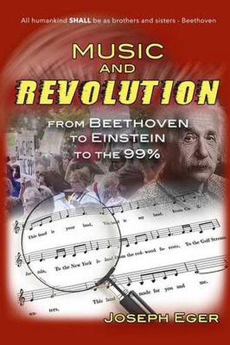 Cover image for Music and Revolution: Beethoven to Einstein to The 99%