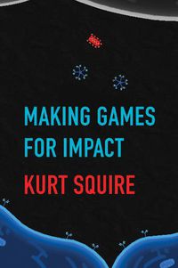 Cover image for Making Games for Impact