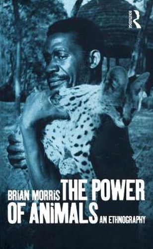 Cover image for The Power of Animals: An Ethnography