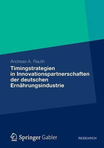Cover image for Timingstrategien in Innovationspartnerschaften Der Deutschen Ernahrungsindustrie
