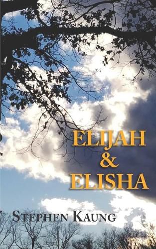 Cover image for Elijah and Elisha: One Prophetic Ministry