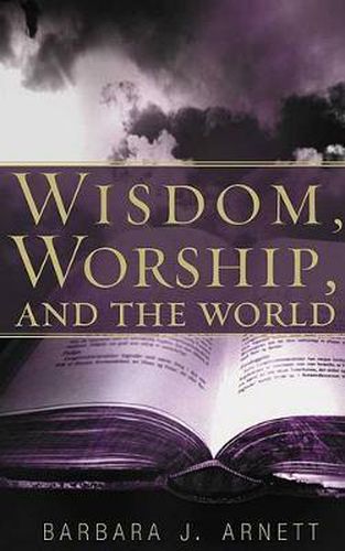 Cover image for Wisdom, Worship, and the World