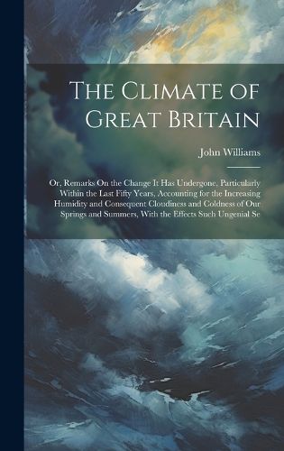 Cover image for The Climate of Great Britain