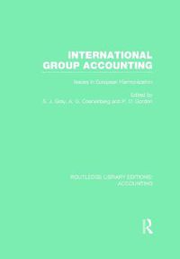 Cover image for International Group Accounting (RLE Accounting): Issues in European Harmonization
