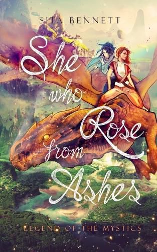 Cover image for She Who Rose From Ashes: Legend of the Mystics