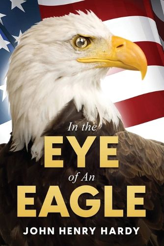 Cover image for In the Eye of an Eagle