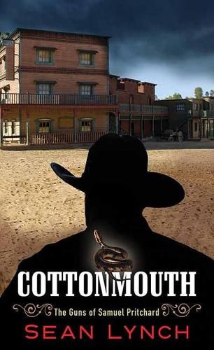 Cover image for Cottonmouth: The Guns of Samuel Pritchard