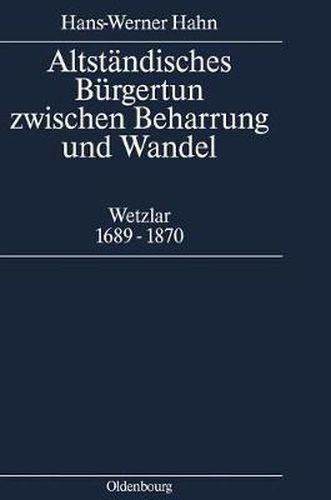 Altstandisches Burgertum zwischen Beharrung und Wandel