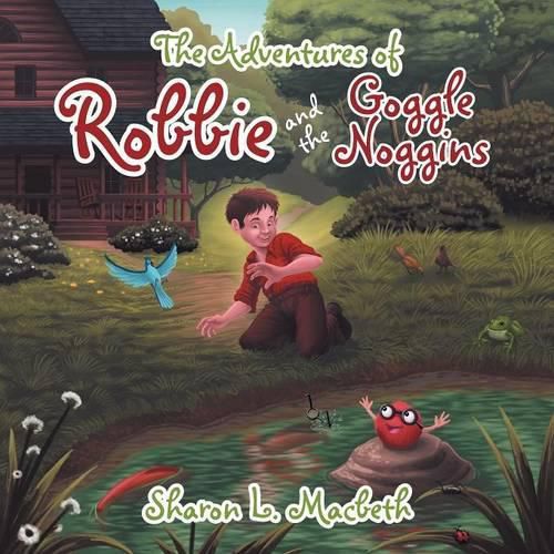 Cover image for The Adventures of Robbie and the Goggle Noggins