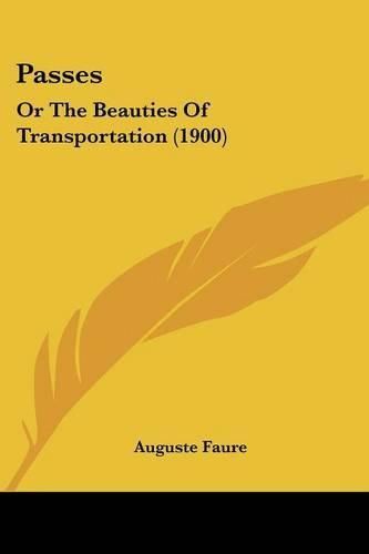 Cover image for Passes: Or the Beauties of Transportation (1900)