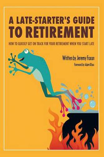 Cover image for A Late-Starter's Guide to Retirement