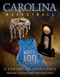 Cover image for Carolina Basketball: A Century of Excellence