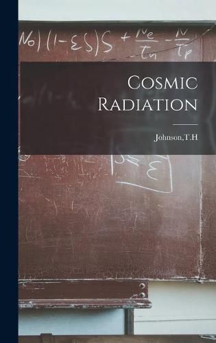 Cover image for Cosmic Radiation