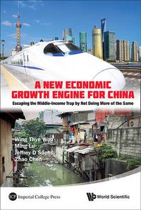 Cover image for New Economic Growth Engine For China, A: Escaping The Middle-income Trap By Not Doing More Of The Same