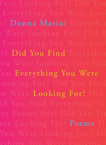 Cover image for Did You Find Everything You Were Looking For?