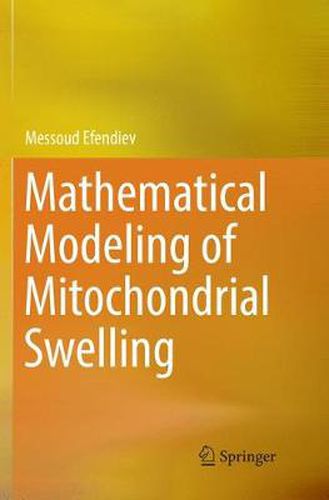 Cover image for Mathematical Modeling of Mitochondrial Swelling