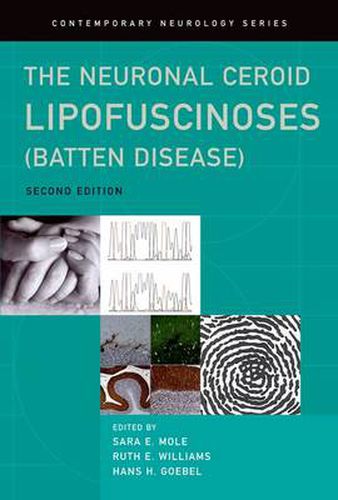 Cover image for The Neuronal Ceroid Lipofuscinoses (Batten Disease)