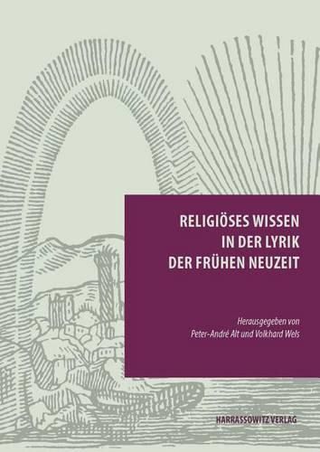 Religioses Wissen in Der Lyrik Der Fruhen Neuzeit