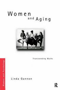 Cover image for Women and Aging: Transcending the Myths