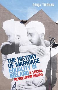 Cover image for The History of Marriage Equality in Ireland: A Social Revolution Begins