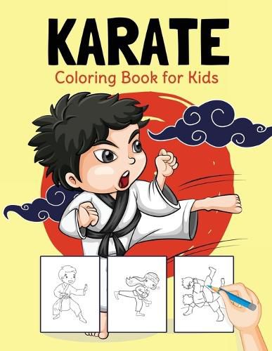 Cover image for Karate Coloring Book for Kids: Perfect Coloring Book for Boys and Girls Ages 2-4, 4-8