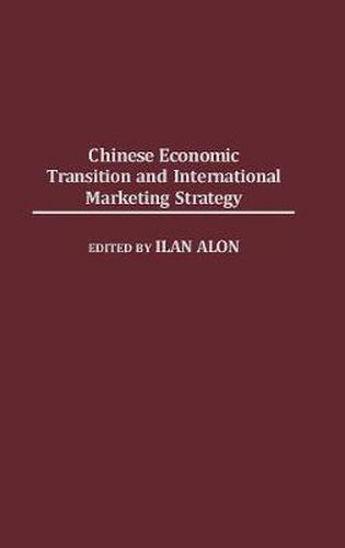 Cover image for Chinese Economic Transition and International Marketing Strategy