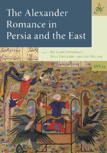 Cover image for Alexander Romance in Persia and the East