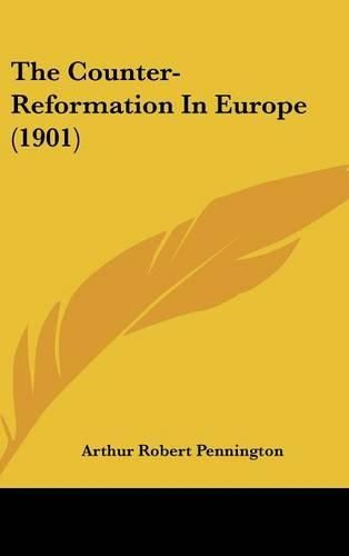 The Counter-Reformation in Europe (1901)