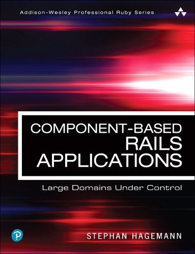 Cover image for Component-Based Rails Applications: Large Domains Under Control
