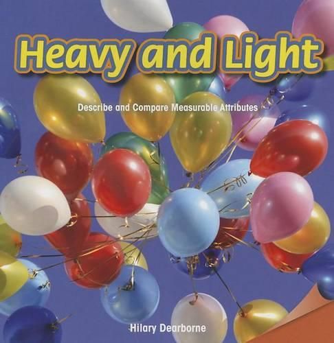 Cover image for Heavy and Light: Describe and Compare Measurable Attributes