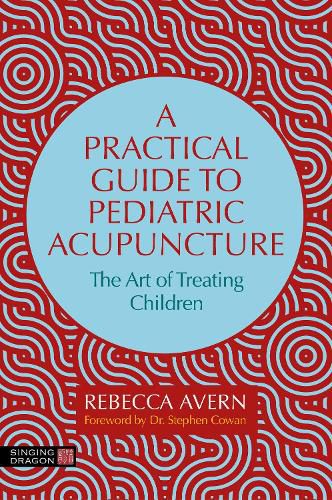 Cover image for A Practical Guide to Pediatric Acupuncture