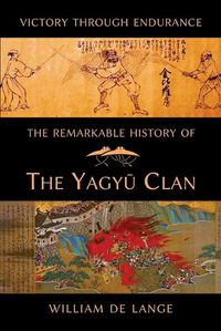 Cover image for The Remarkable History of the Yagyu Clan