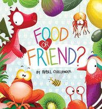 Cover image for Food or Friend?