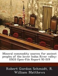 Cover image for Mineral Commodity Sources for Ancient Peoples of the Lower Indus River Valley