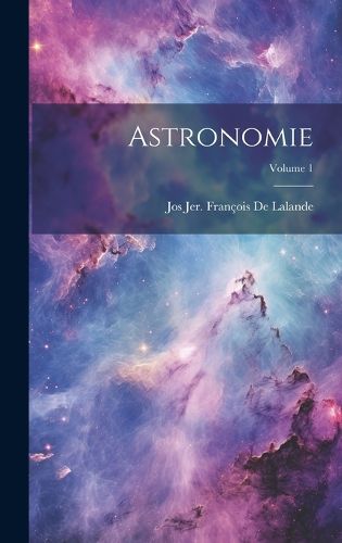 Cover image for Astronomie; Volume 1