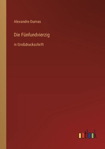 Cover image for Die Fuenfundvierzig