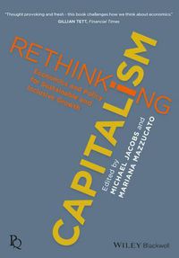 Cover image for Rethinking Capitalism: Economics and Policy for Sustainable and Inclusive Growth
