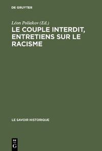 Cover image for Le couple interdit, entretiens sur le racisme