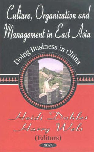 Cover image for Culture, Organization & Management in East Asia: Doing Business in China