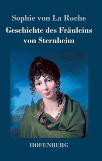 Cover image for Geschichte des Frauleins von Sternheim