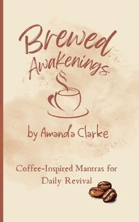 Cover image for Brewed Awakenings