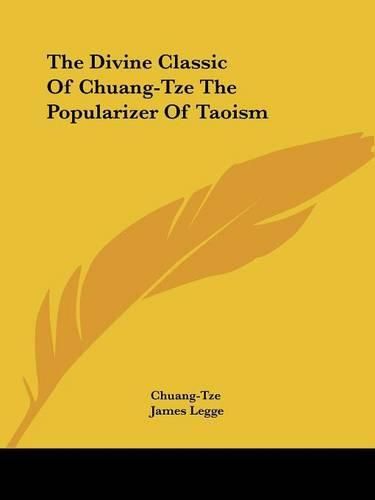 Cover image for The Divine Classic of Chuang-Tze the Popularizer of Taoism