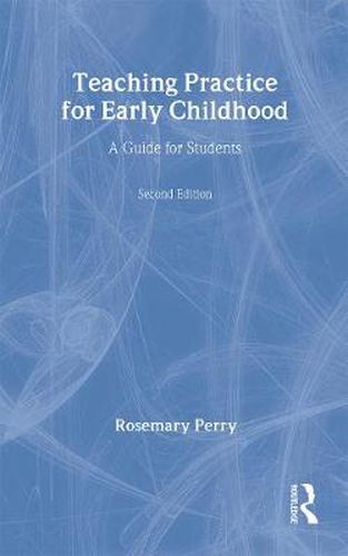 Cover image for Teaching Practice for Early Childhood: A Guide for Students