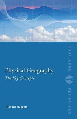 Cover image for Physical Geography: The Key Concepts